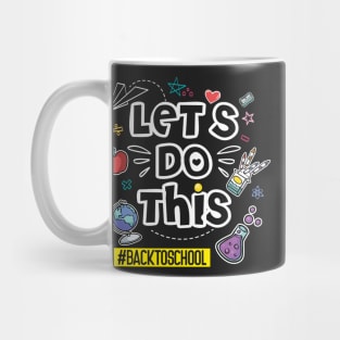 Happy First Day Let's Do This Back To School Teacher Mug